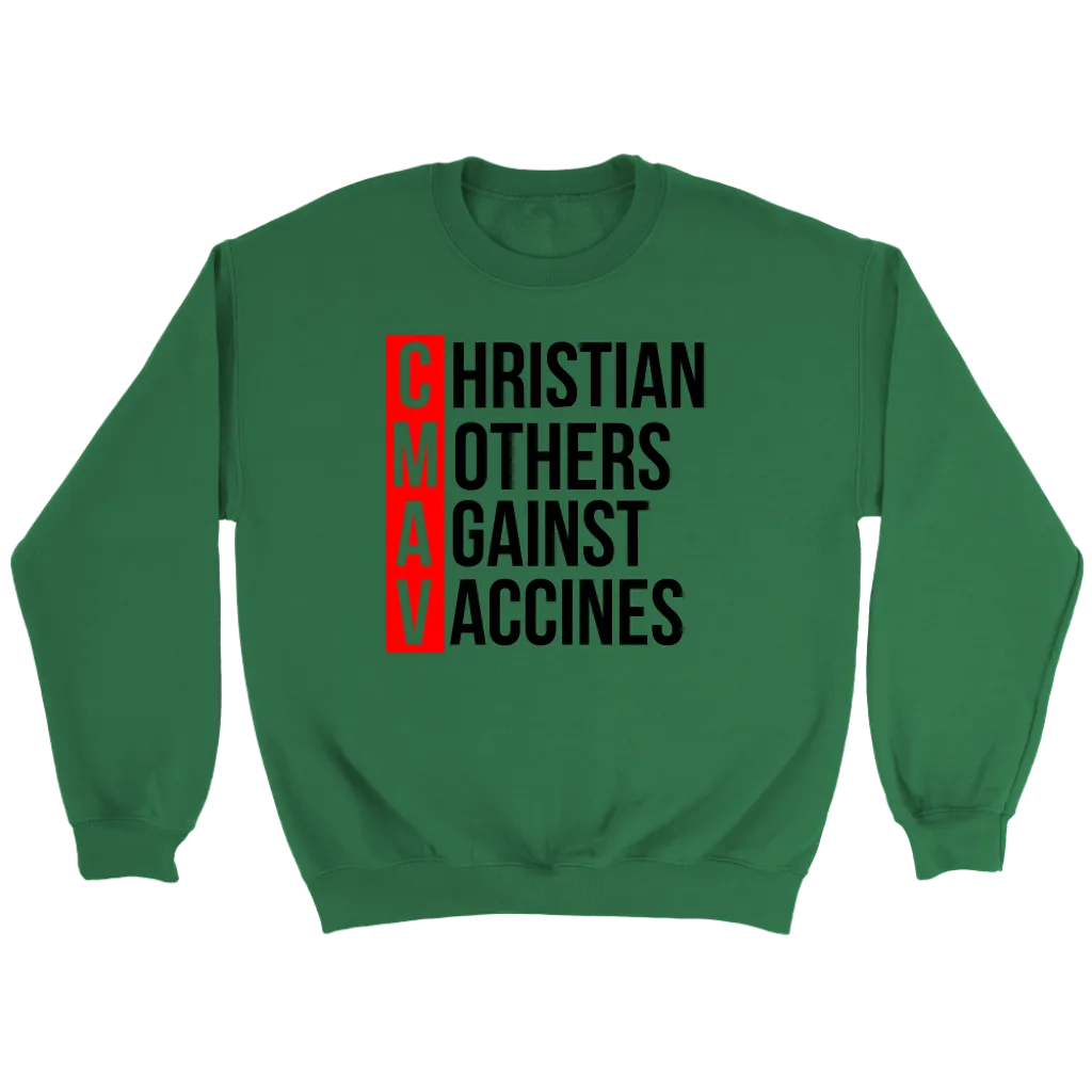 Christian Mothers Against Vaccines Crewneck Part 2
