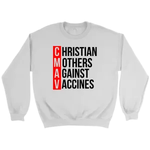 Christian Mothers Against Vaccines Crewneck Part 2