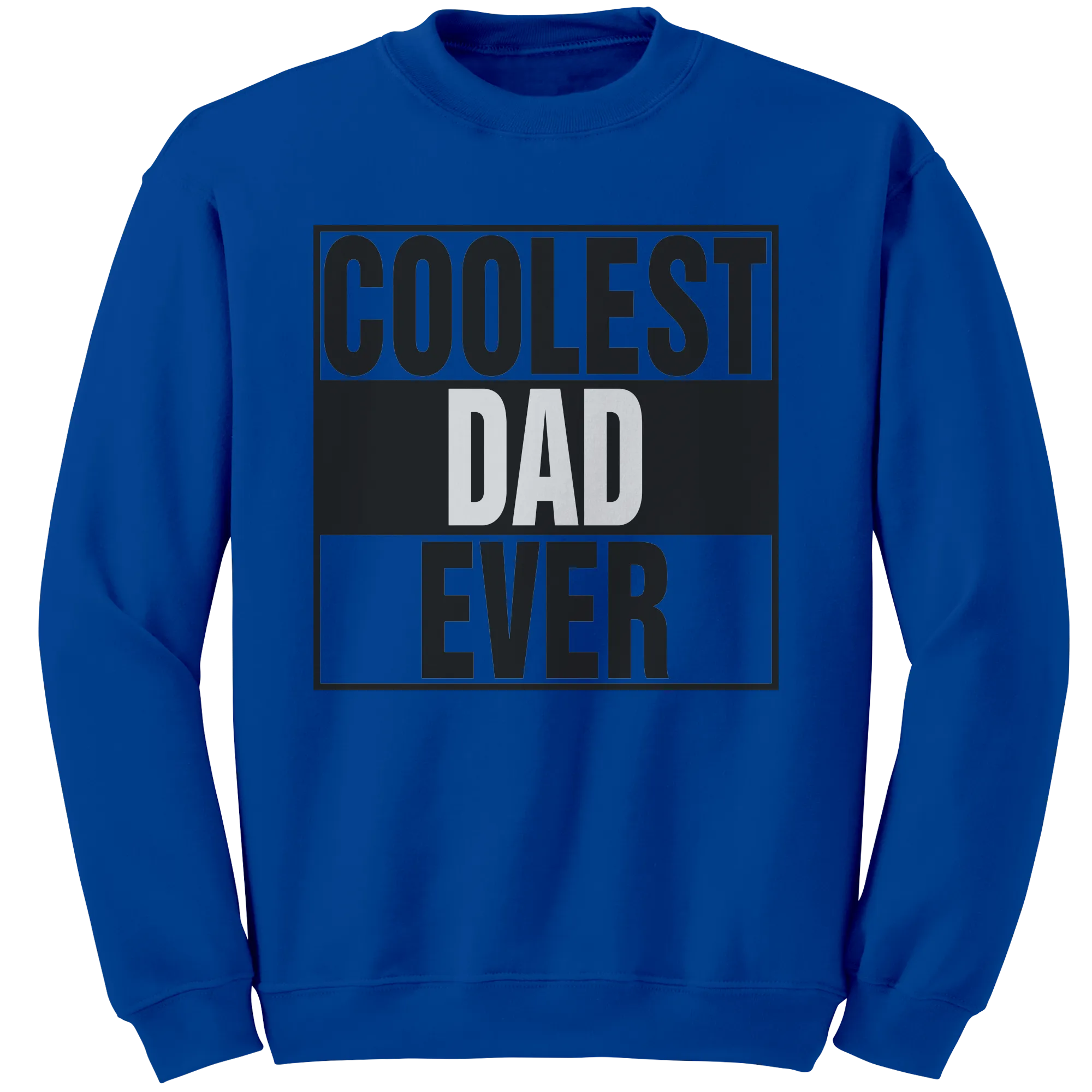 Coolest Dad Ever Sweatshirt, Dad Sweatshirt, Daddy Sweatshirt, Mens Clothing, Fathers Day Gift For Dad, New Dad Gift, Birthday Gift For Him