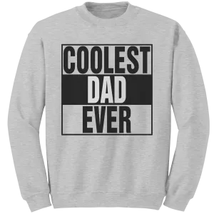 Coolest Dad Ever Sweatshirt, Dad Sweatshirt, Daddy Sweatshirt, Mens Clothing, Fathers Day Gift For Dad, New Dad Gift, Birthday Gift For Him