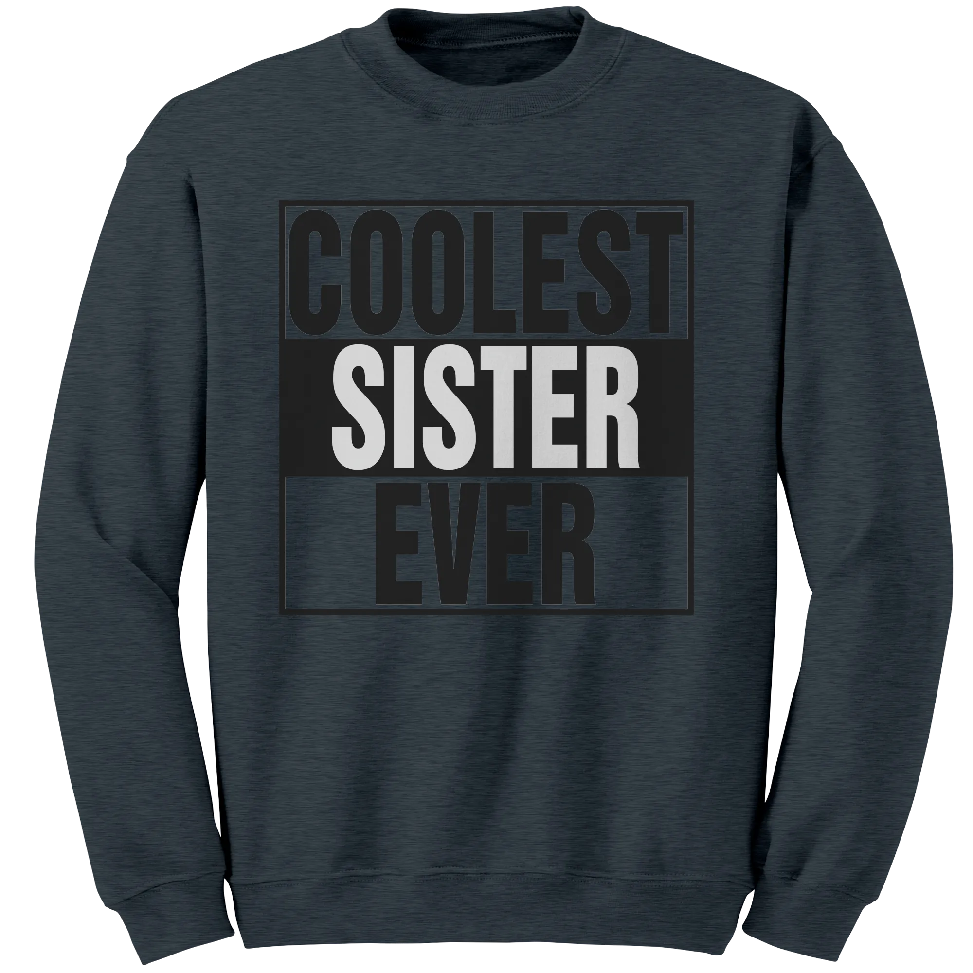 Coolest Sister Ever Sweatshirt, Big Sister Sweatshirt, Sister Sweater, Womens Clothing, Family Shirt, Gift For Sister, Birthday Gift For Her
