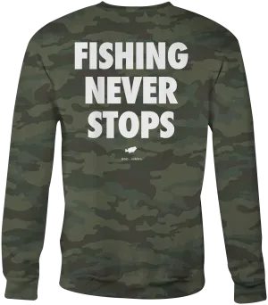 Fishing Never Stops Crew Neck