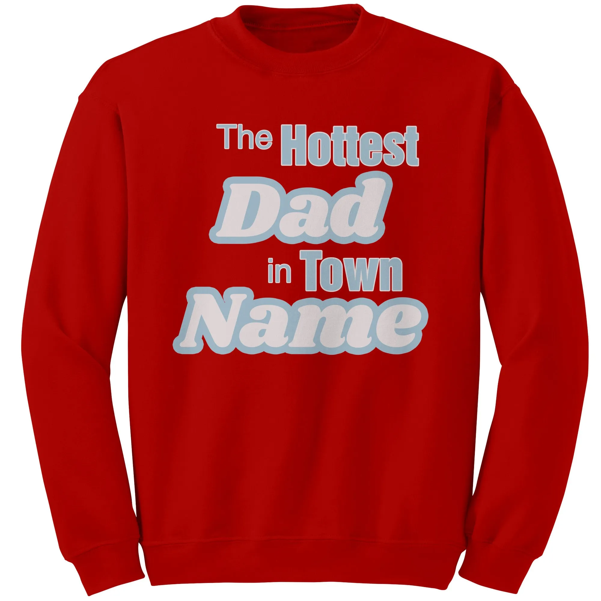 Personalized Sweatshirt With Names, The Hottest Dad Sweatshirt, Customized Sweatshirt For Dad Personalized Gift Cute Christmas Gifts For Dad