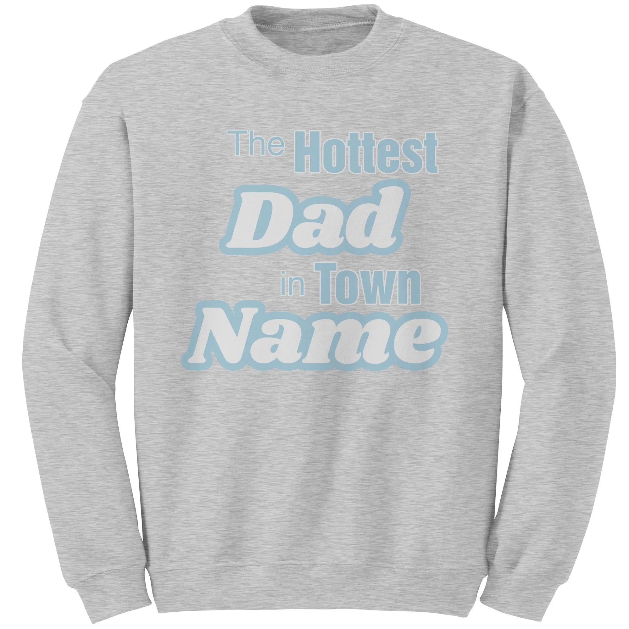 Personalized Sweatshirt With Names, The Hottest Dad Sweatshirt, Customized Sweatshirt For Dad Personalized Gift Cute Christmas Gifts For Dad