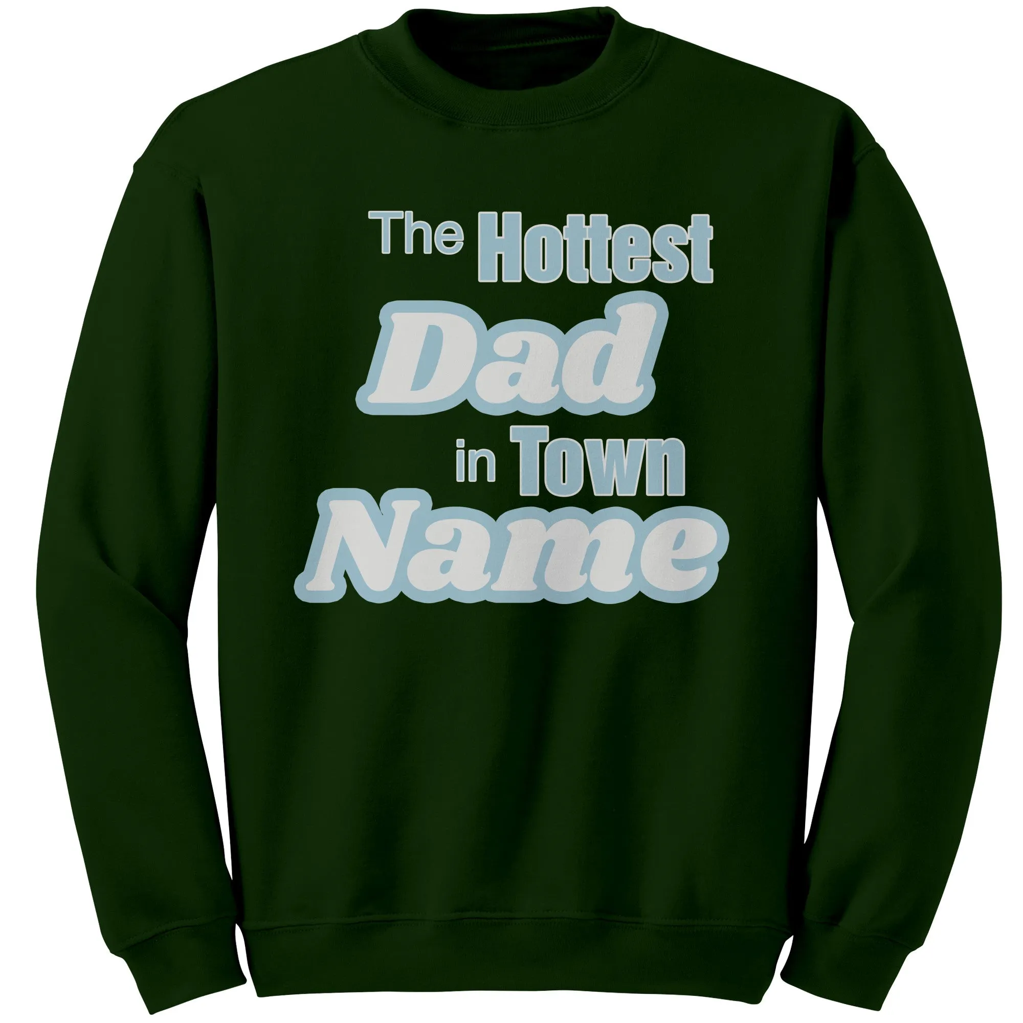 Personalized Sweatshirt With Names, The Hottest Dad Sweatshirt, Customized Sweatshirt For Dad Personalized Gift Cute Christmas Gifts For Dad