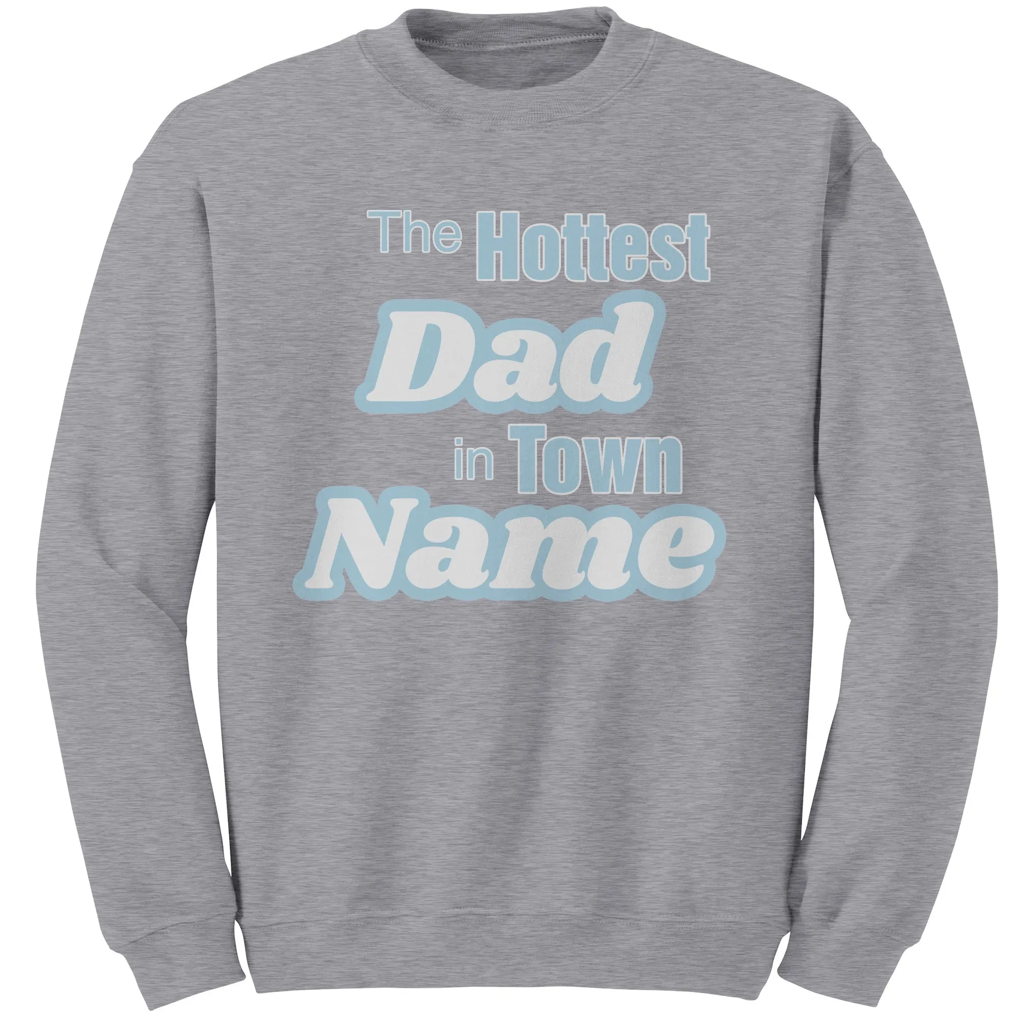 Personalized Sweatshirt With Names, The Hottest Dad Sweatshirt, Customized Sweatshirt For Dad Personalized Gift Cute Christmas Gifts For Dad