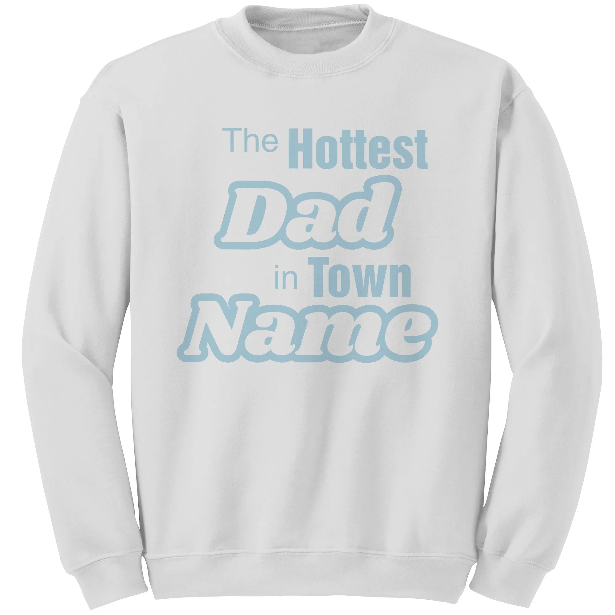 Personalized Sweatshirt With Names, The Hottest Dad Sweatshirt, Customized Sweatshirt For Dad Personalized Gift Cute Christmas Gifts For Dad