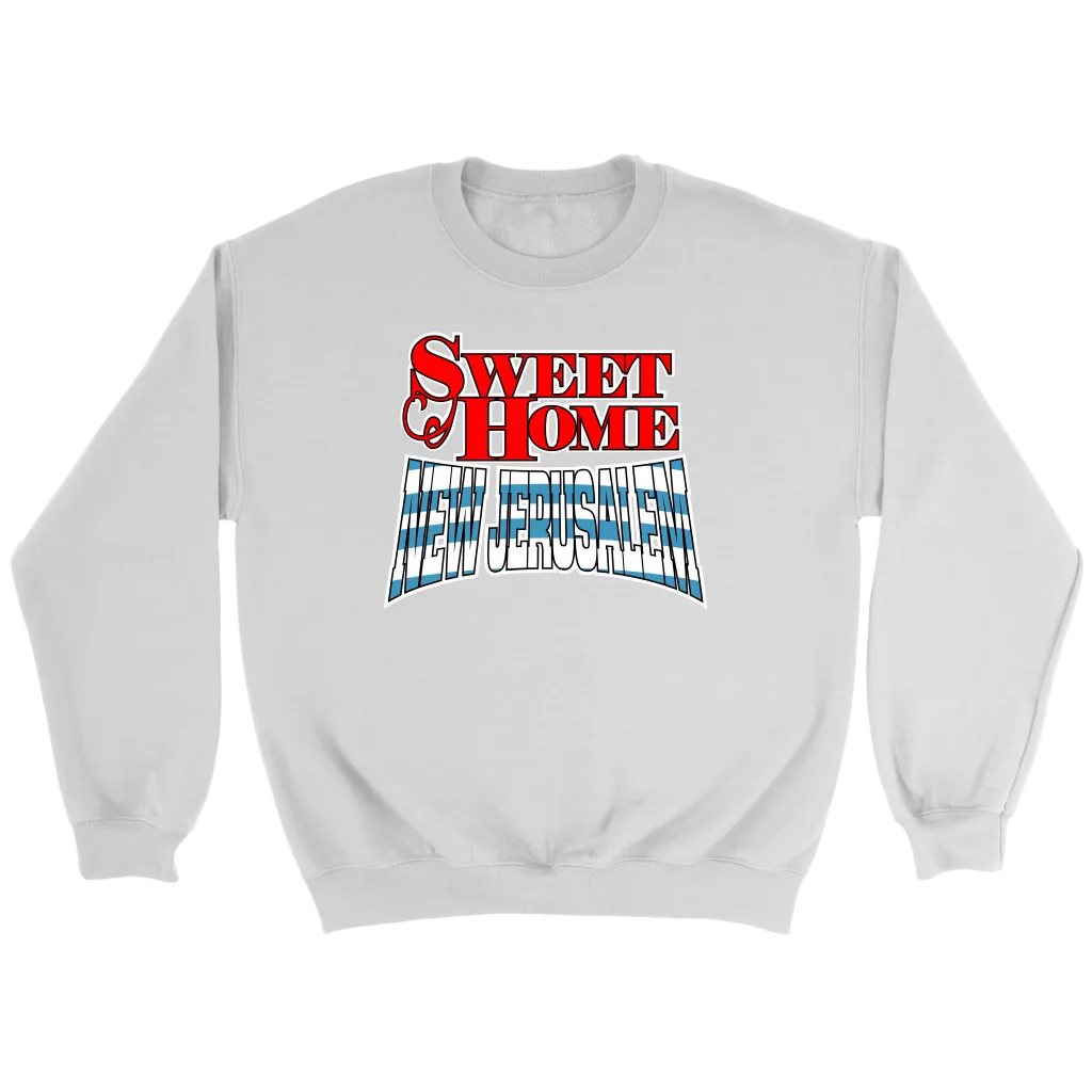 Sweet Home New Jerusalem Crewneck Part 3