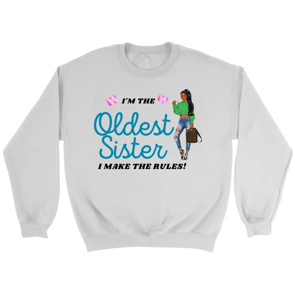 The Oldest Sister Crew Neck | Gifts for Her
